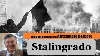 Stalingrado - con Alessandro Barbero [SOLO AUDIO]