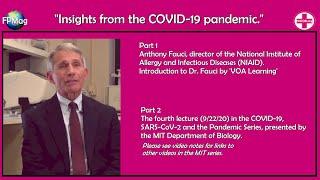 Dr. Anthony  Fauci on the Coronavirus " Insights from the CoVID19 pandemic"