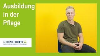 Warum mache ich eine Pflegeausbildung in der St. Elisabeth Gruppe?