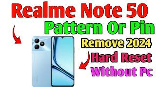 Realme Note 50 Pattern Lock Pin Lock Password Lock Remove Without PC | How To Hardreset All Realme