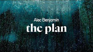 alec benjamin - the plan (lyrics)