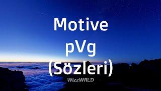 Motive - Para Ve Gözyaşı (pVg) (Sözleri)