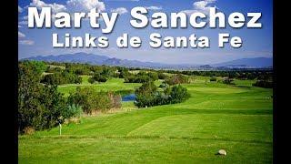 MARTY SANCHEZ LINKS de SANTA FE GOLF COURSE