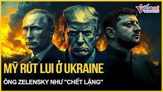 Cực nóng: Mỹ chính thức rút lui ở Ukraine, ông Zelensky như "chết lặng", cả nước Nga ăn mừng?