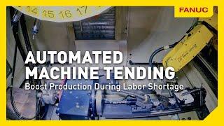 Boost Production with Automated Machine Tending