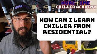 How Residential HVAC Tech can Learn Chillers