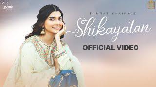 Shikayatan (Official Video) Nimrat Khaira | Desi Crew | Gold Media | Brown Studios