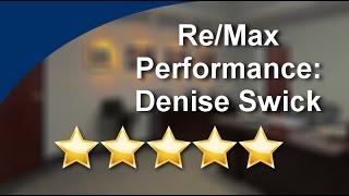 Re/Max Performance: Denise Swick Five Star Review by Marsha D.