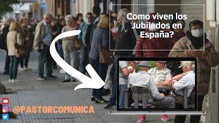 Viven BIEN los JUBILADOS en ESPAÑA?