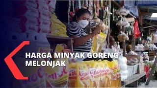 Harga Minyak Goreng di Pasar Tradisional Melonjak