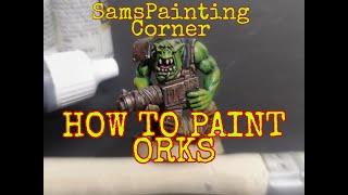 How to paint Orks