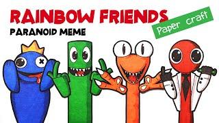 Roblox RAINBOW FRIENDS Paranoid meme paper craft by Toony Moony ART