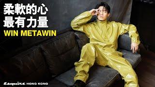 柔軟的心最有力量｜Win Metawin｜Esquire HK