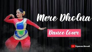 Mere Dholna | Dance Cover | Bharatnatyam | Triparna Baruah | Bhool Bhulaiyaa