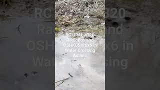 RC URAL 4320 Radio Box and OSHKOSH  6 x 6 in Water Crossing Action