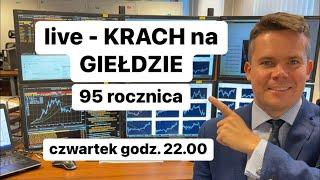 KRACH na GIEŁDZIE - 95 rocznica