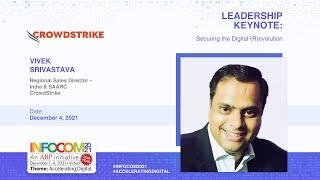 Securing the Digital (R)evolution | Keynote | Vivek Srivastava | INFOCOM 2021