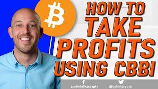  How to TAKE PROFITS This Bull Run Using The CBBI (Colin Talks Crypto Bitcoin Bull Run Index)