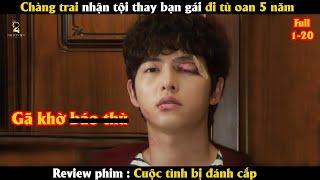 [Review Phim] Chàng trai vì nhận tội thay bạn gái mà đi tù oan 5 năm