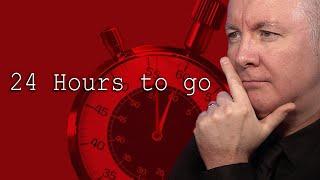 24 Hours to Go! - Martyn Lucas Investor