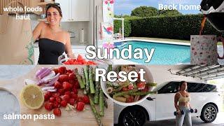 Sunday Reset | Whole Foods Haul, Salmon Pasta, Day in the life