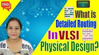 What id Detailed Routing in VLSI Physical Design?