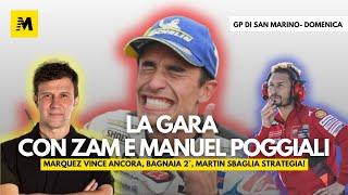 La gara con ZAM e Manuel POGGIALI - DIRETTA 18,30