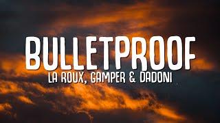 La Roux - Bulletproof (Lyrics) GAMPER & DADONI Remix