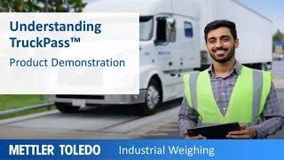 Understanding TruckPass™ - Product Demonstration - METTLER TOLEDO Industrial - en