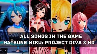 All songs in the game Hatsune Miku Project DIVA X HD