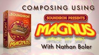 Soundiron | Composing Using Magnus Chord Organ With Nathan Boler