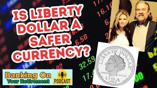 Liberty Dollar Financial Association – A Better Alternative Currency  – Ep 3