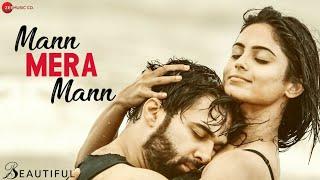 Mann Mera Mann - Beautiful | Parth & Naina | Yasser Desai, Shailey Bidwaikar | Ravi Shankar