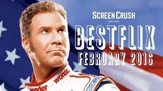 Best of Netflix Instant for February 2016 - Bestflix