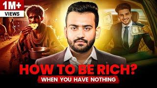 How to Be Rich When You Have NOTHING! Complete Financial Education | Rich Vs Poor Mindset