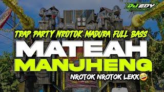 DJ TRAP PARTY NROTOK️️️MATEAH MANJHENG MADURA FULL BASS MID TULUP️️