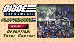 Mission 2 Operation Total Control | Full Solo Playthrough | GI Joe Deck Building Game