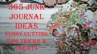 Day 13 of 365 Days of Junk Journal Ideas - Fussy Cutting Tips Tricks & Cheats Mixed Media Art How To