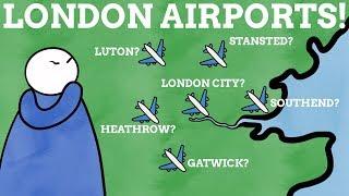 How Did The Airports Of London Get Their Names?