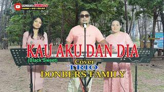 KAU AKU DAN DIA-(Black Sweet)-Cover-DONBERS FAMILY Channel  (DFC) Malaka