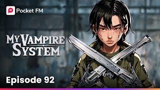 My Vampire System: Episode 92 | Full Series | Pocket FM