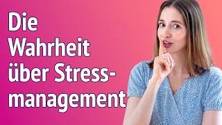 Stressmanagement: Was dir keiner sagt, du aber unbedingt wissen solltest