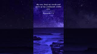 Bible | Proverbs 7:1 | My son keep my words and store...