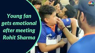 Fan Gets Emotional After Meeting Rohit Sharma | CNBC-TV18