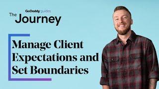 How to Manage Client Expectations and Set Boundaries | The Journey