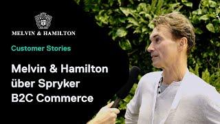 Melvin & Hamilton über Spryker B2C Commerce | Spryker E-Commerce