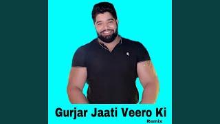 Gurjar Jaati Veero ki (feat. Rohit Sardhana) (Remix)