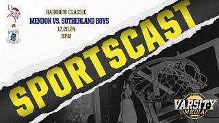 RAINBOW CLASSIC: Mendon vs Sutherland Boys | 12.20.24