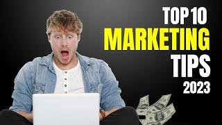 10 Effective Tips TO BOOST Your Marketing Campaign in 2023!