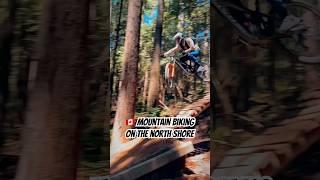  The North Shore rules. #mtb #freeridemtb #gopropov #mountainbiking